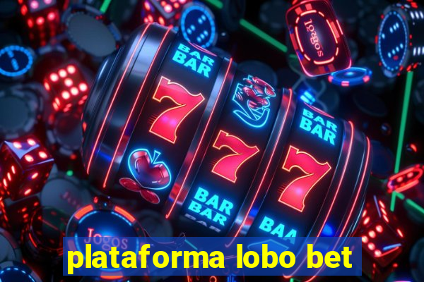 plataforma lobo bet